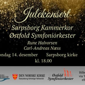 Plakat for julekonsert i Sarpsborg kirke 14. desember med Sarpsborg Kammerkor og Østfold Symfoniorkester.